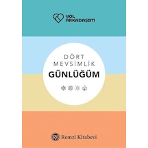 Yol Arkadaşım - Dört Mevsimlik Günlüğüm - Binhan Dirilgen - Remzi Kitabevi