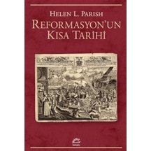 Reformasyon'un Kısa Tarihi / Helen L. Parish