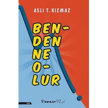 Benden Ne Olur - Aslı T. Kızmaz - İnkılap Kitabevi