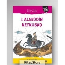 1. Alaeddin Keykubad Türk Islam Büyükleri 8 / M. Ali Köseoğlu