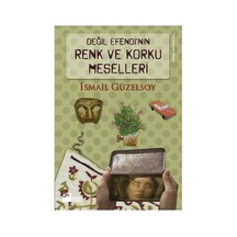 Renk Ve Korku Meselleri - Edebiyatın Karanlık Yüzleri