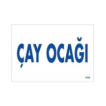 Mey İthalat Çay Ocağı Uyarı Levhası 17,5x25 Kod:1658