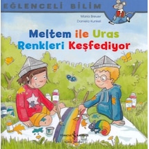 Meltem İle Uras Renkleri Keşfediyor - Eğlenceli Bilim - Kyut-860031
