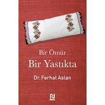 Bir Ömür Bir Yastıkta - Rxlu-592973