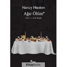 Kitapstore- Ağır Ölüm / Nancy Huston