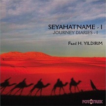Seyahatname - 1 / Journey Dıarıes - I