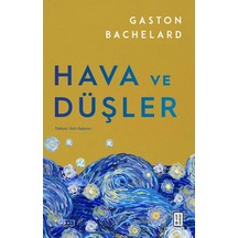 Ketebe Gaston Bachelard Hava Ve Düşler