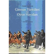 Giresun Türküleri ve Oyun Havaları - Ömer Akpınar