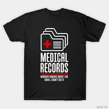 Medikal Hakkodaklarım Nedeni Yapıyorumuzu Bilmiyoruz Erkek Kadın Tişörtü %100 Pamuklu Tişörtl Çok Renkli