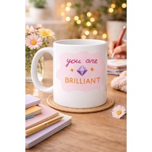 You Are Brilliant "sen Harikasın" Yazılı Porselen Kupa Model 149 Motivasyon Kupası Moral Veren K