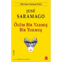 Ölüm Bir Varmış Bir Yokmuş - Jose Saramago - Kırmızı Kedi