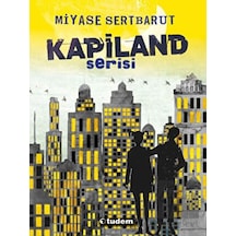 Kapiland Serisi (4 kitap) Tudem Yayınları  -  Tudem Yayınları
