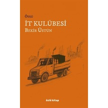 İt Kulübesi / Bekir Üstün