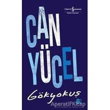 Gökyokuş - Can Yücel - İş Bankası Kültür Yayınları