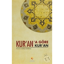 Kur'An'A Göre Kur'An / Prof. Dr. Zülfikar Durmuş