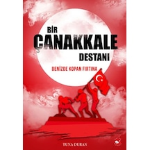 Bir Çanakkale Destanı - Denizde Kopan Fırtına - Rxlu-593460