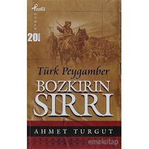 Bozkırın Sırrı Türk Peygamber - Ahmet Turgut - Profil Kitap