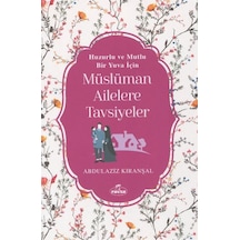 Müslüman Ailelere Tavsiyeler / Abdülaziz Kıranşal 9786257580670