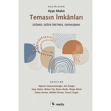 Temasın İmkanları / Kolektif