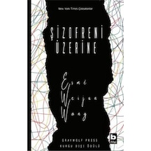 Şizofreni Üzerine  -  Esme Weijun Wang  -  Bilgi Yayınevi