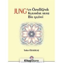 Jung'un Öznelliğinde Kuramlar Arası Bir Gezinti - Tahir Özakkaş - Psikoterapi Enstitüsü