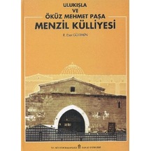 Ulu Kışla ve Öküz Mehmet Paşa / Menzil Külliyesi