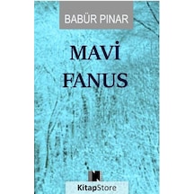 Mavi Fanus / Babür Pınar