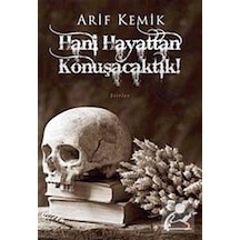 Hani Hayattan Konuşacaktık! - Arif Kemik - Cinius