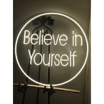 Believe In Yourself Neon Işıklı Şeffaf Pleksi
