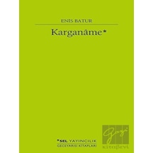 Karganame - Enis Batur - Sel Yayıncılık