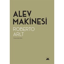 Alev Makinesi / Roberto Arlt