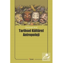 Tarihsel Kültürel Antropoloji - Christoph Wulf - Dipnot