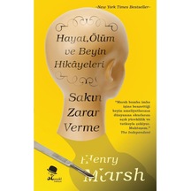 Sakın Zarar Verme Hayat Ölüm Ve Beyin Hikayeleri
