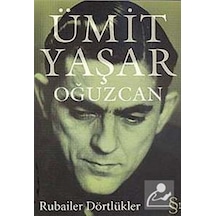 Rubailer Dörtlükler / Ümit Yaşar Oğuzcan