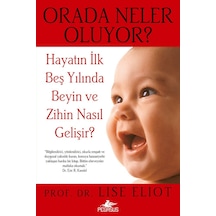 Orada Neler Oluyor Prof. Dr. Lise Eliot