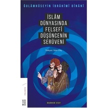 İslam Dünyasında Felsefenin Serüveni Üçüncü Cilt - Gulamhüseyin İbrahim Dinani - Ketebe