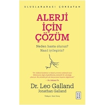 Alerji İçin Çözüm-Neden Hasta Oluruz Nasıl? Nasıl İyileşiriz? - Jonathan Galland - Ketebe