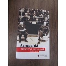 Avrupa'da Türkiye'yi Savunmak - Cevdet Akçalı - Yeni İnsan Yayınevi