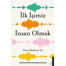 İlk İşimiz İnsan Olmak