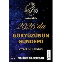 Astromah 2026'da Gökyüzünün Gündemi - Astroloji Ajandası / Mah...