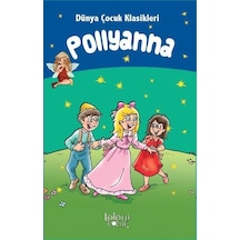 Pollyanna-Dünya Çocuk Klasikleri- Koloni Çocuk Yayınları