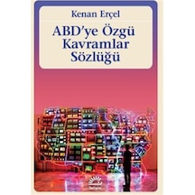 Abd' Ye Özgü Kavramlar Sözlüğü / Kenan Erçel