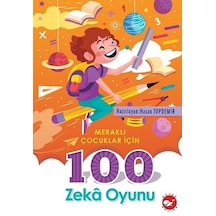Meraklı Çocuklar için 100 Zeka Oyunu- Beyaz Balina Yayınları