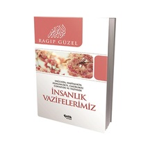 İnsanlık Vazifelerimiz Sağlıkta, Hatalıkta, Zenginlikte, Fakirlikte, Cenazede Ve Taziyede