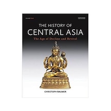 The History Of Central Asia 4: The Age Of Decline And Revival 9781788310499