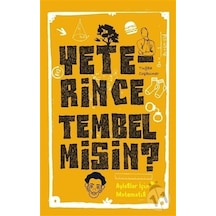 Yeterince Tembel Misin?