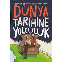 Dünya Tarihine Yolculuk / Yusuf Yıldız