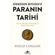 Sikkeden Bıtcoın'e Paranın Tarihi / Philip Coggan