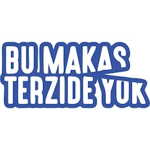 Bu Makas Terzide Yok Araba Sticker 17x17 Cm Mavi