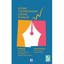 Slovak Tiyatrosundan Çağdaş Oyunlar / Karol Horak